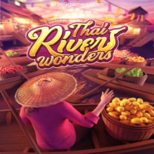 Exploring the Vibrant World of ThaiRiverWonders and CF999.COM